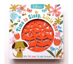 Felties: Time to Sleep, Little One Board Book